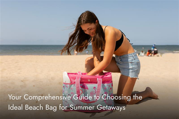 Guide to Choosing the Perfect Beach Bag for Summer Trips