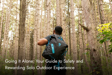 Going It Alone: Your Guide to Safety and Rewarding Solo Outdoor Experience